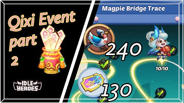 Idle Heroes - Qixi Event! 240x Magpies and 130 Train Tickets