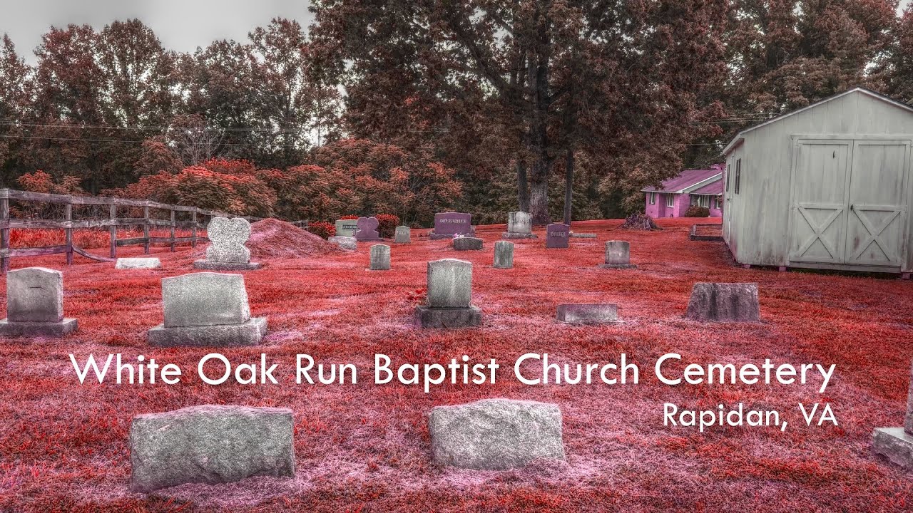 White Oak Run Baptist Church Cemetery - Rapidan, VA - YouTube