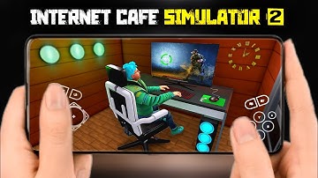 Internet Cafe Simulator 2 is now Available - Download & Gameplay