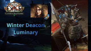 Winter Deacon Luminary | POE 3.29 CotA | T16.5 + Eater League start
