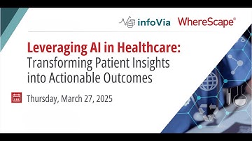 Leveraging AI in Healthcare Webinar March 27, 2025