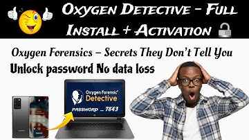 Oxygen Forensic Detective Tool – Full Installation & FREE Activation (2025 Update)
