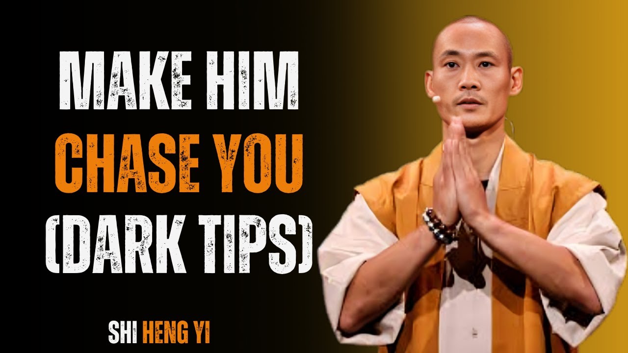 How To Actually Make a Man CHASE You Like CRAZY|Shi Heng Yi