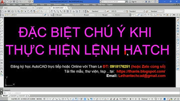 Những điểm đặc biệt cần lưu ý khi thực hiện lệnh HATCH trong AutoCAD