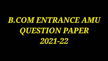 B.com Entrance 2021-22 AMU Question Paper With Answer Key #pyqs #amu #bcom_entrance_question_paper