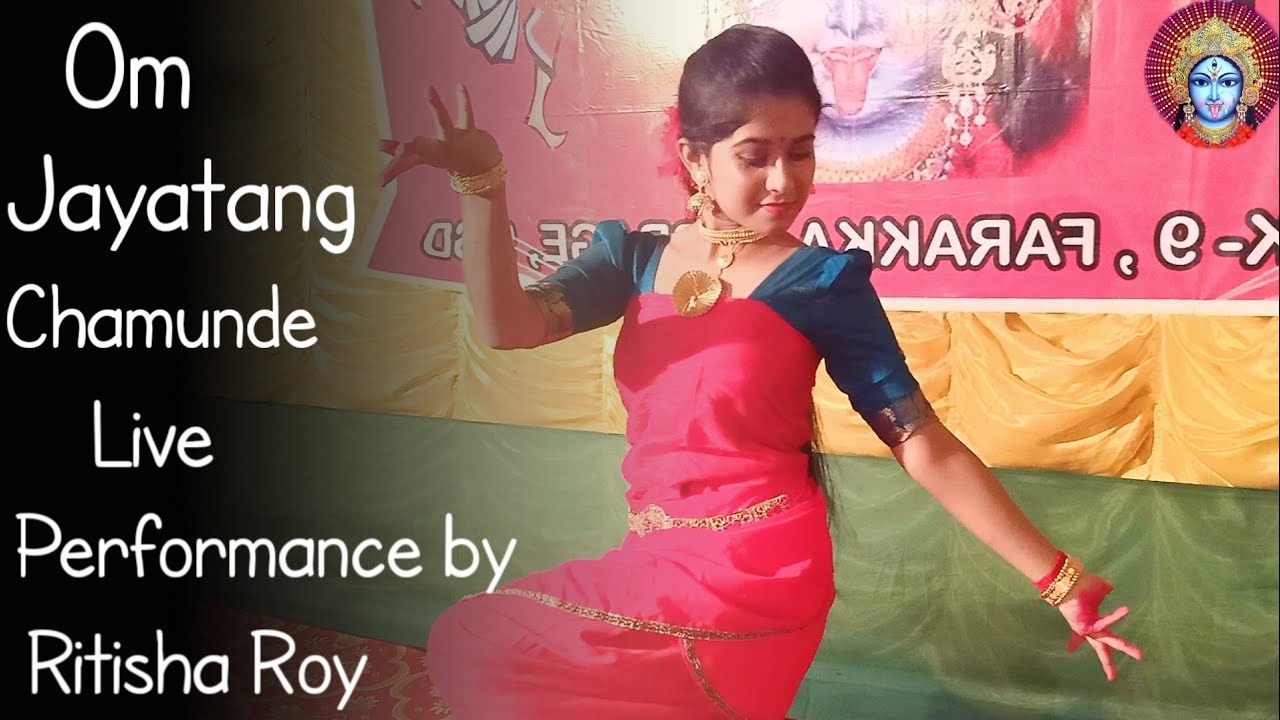 Om Jayatang Devi Chamunde | Kali Puja Live Performance by Ritisha Roy ...