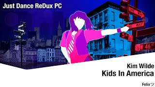 Just Dance: ReDux PC | Kids In America By Kim Wilde - 13.109k (Read Description)