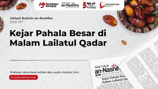 Audio Buletin Edisi 107 : Kejar Pahala Besar di Malam Lailatul Qadar