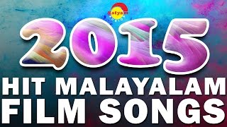 Satyam Audios Hits of 2015 | Malayalam Film Songs