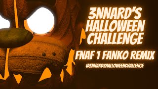 [FNAF SFM] 3NNARD'S HALLOWEEN CHALLENGE | FNAF 1 Fanko Remix | #3nnardshalloweenchallenge