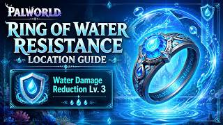 Ring of Water Resistance Location Guide - Water Damage Protection | Palworld