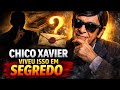 Poucos Sabem, Mas Chico Xavier Viveu Isso em Segredo
