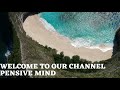 Welcome to our channel pensive mind