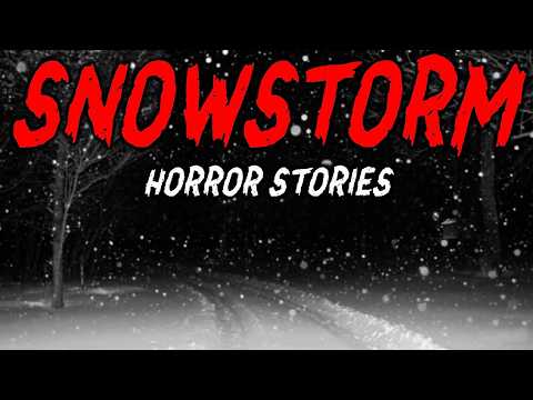 9 True Snowstorm Encounters You Won't Forget | Horror Stories