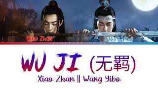 《陈情令》THE UNTAMED 《无羁》WUJI - Wang Yibo & Xiao Zhan  Color Coded Lyrics | Lirik Terjemahan Indonesia