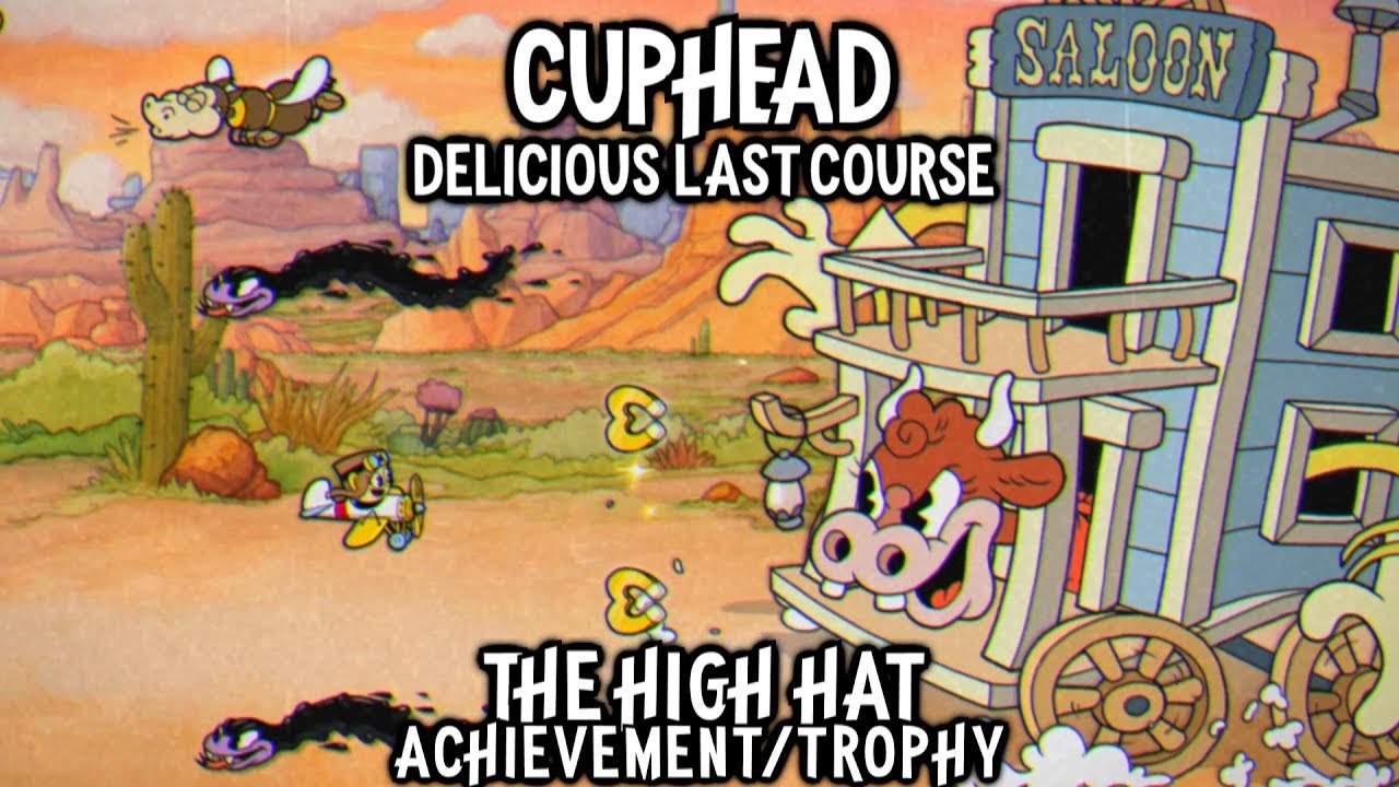 how to get the high hat achievement in cuphead dlc YouTube