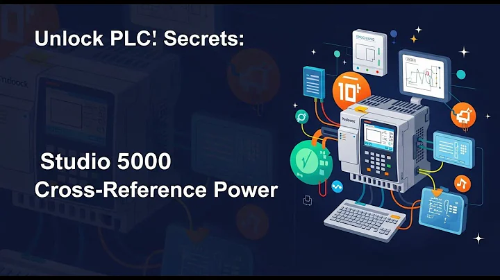 Unlock PLC Secrets: Studio 5000 Cross-Reference Power