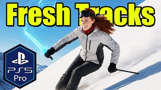 Fresh Tracks PS5 Pro Gameplay