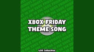 Xbox Friday Theme Song