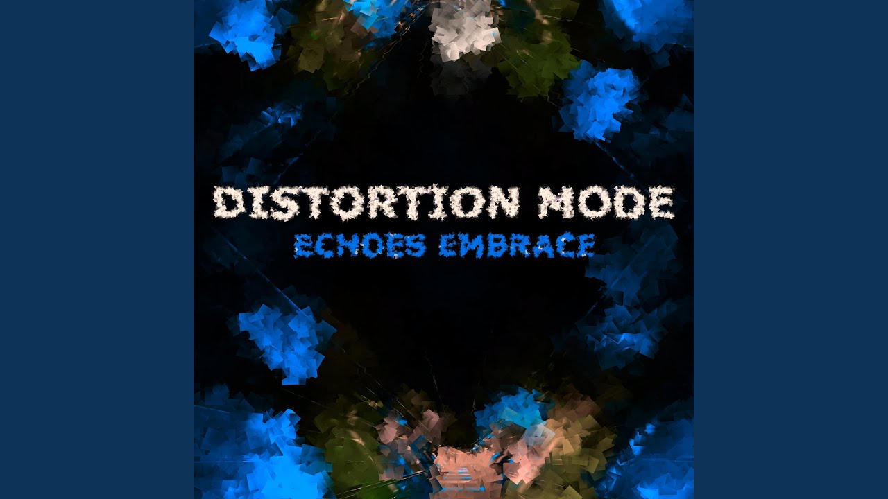 Distortion Mode Distortion Mode - YouTube