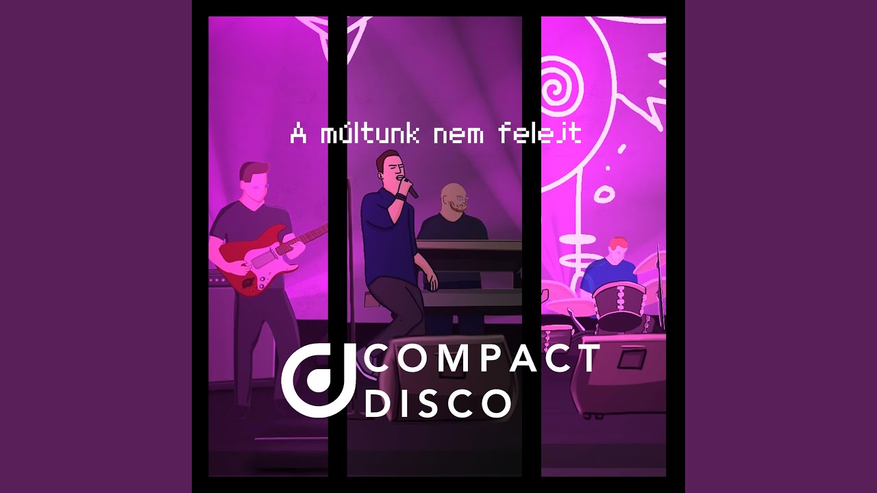 Compact Disco - A múltunk nem felejt (Official Music Video)