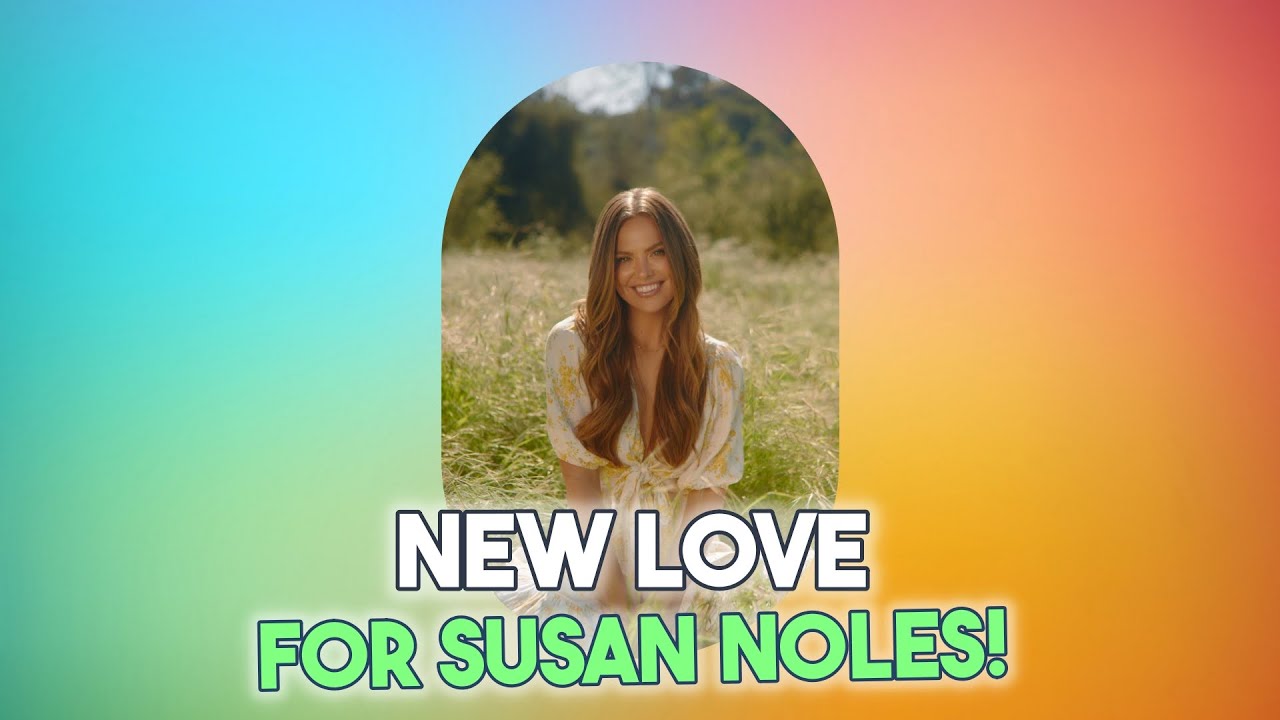 Love Stories: Susan Noles' New Romance, Hannah Brown's Paradise Role & Serena Pitt's Green Card