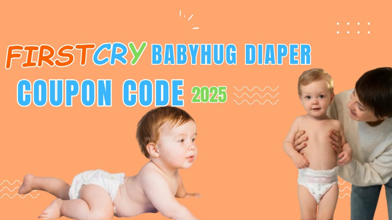 Firstcry Coupon for Diapers💥Firstcry Babyhug Diaper Discount Coupon Code - Up to 30% Off on Codes✅
