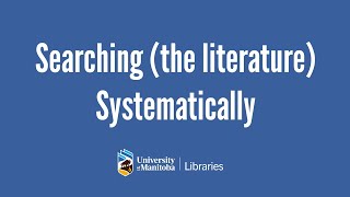 Searching (the literature) Systematically