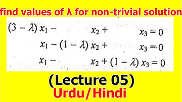 For what values of λ the following system has non trivial solution | (Lecture 05) Hindi