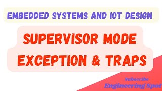 #supervisor Mode #exceptions #traps #embeddedsystems and #iotdesign #engineeringspot