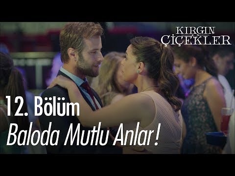 Baloda mutlu anlar! - Kırgın Çiçekler 12. Bölüm