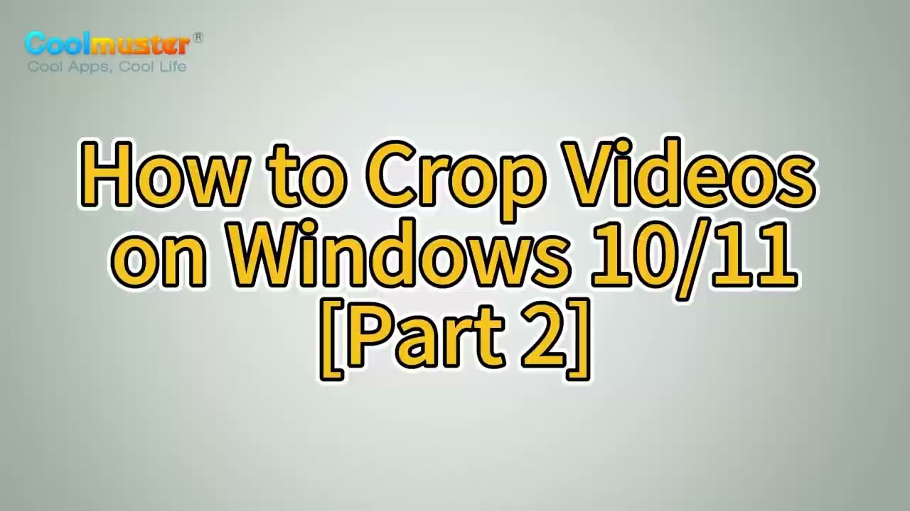 Quick and Easy: Crop a Video on Windows 10/11 in Minutes [Part 2]