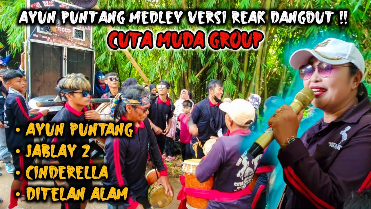 AYUN PUNTANG MEDLEY VERSI REAK DANGDUT ‼️ CUTA MUDA GROUP