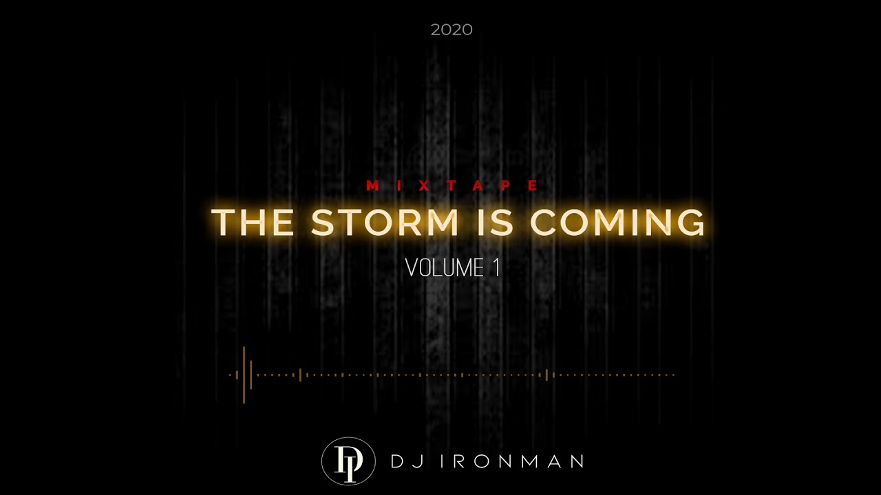 DJ Ironman - The Storm is Coming #1 (2020) Urban Kiz Tarraxa Mixtape