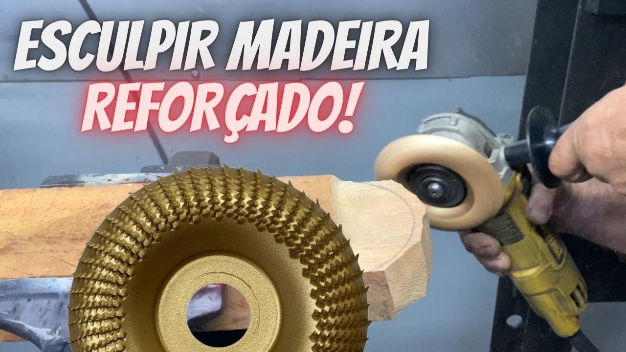 DISCO ESCULPIR MADEIRA - NUNCA ACABA??? WOOD CARVING DISC INDUSTRIAL!