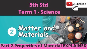 5th science Lesson 2 Matter and Materials Explained Part 2| Class 5 TN samacheer New syllabus 2021