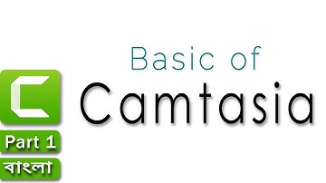 Basic Of Camtasia Studio 9.1 For Beginners | Part 1 | Screen Recorder, Editor [Bangla Tutorial] 2017