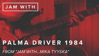 Mika Tyyska's Palma Driver 1984 | JTCGuitar.com chords