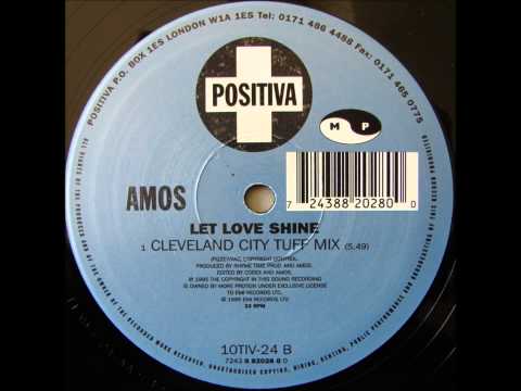 Amos — Amos - Let Love Shine (Cleveland City Tuff Mix)