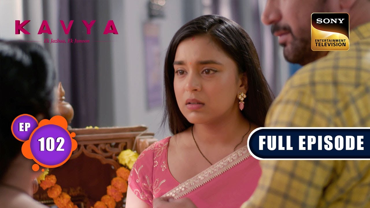 Aam Admi Ki Khoobi | Kavya - Ek Jazbaa, Ek Junoon - Ep 102 | Full Episode | 13 Feb 2024