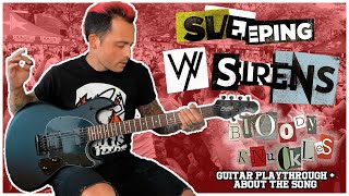 SLEEPING WITH SIRENS - BLOODY KNUCKLES (GUITAR PLAYTHROUGH + ABOUT THE SONG)