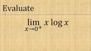 Evaluate lim(x→0) xlogx | limit x tend 0 xlogx
