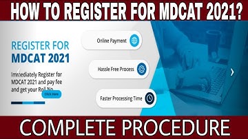 HOW TO REGISTER FOR PMC MDCAT 2021 || COMPLETE REGISTRATION PROCESS