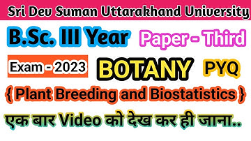 B.Sc. III Year Botany Paper - Third ( Plant Breeding and Biostatistics ) Exam - 2023 #sdsuv #bsc