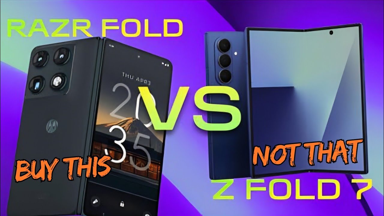 Buy This Not That: Motorola Razr Fold vs Samsung Galaxy Z Fold 7 & Fold 8 - Specs Review