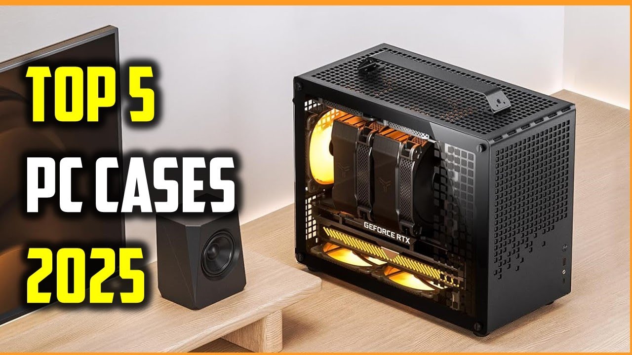 TOP 5: PC Cases in 2025 | Best PC Case Review - YouTube