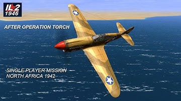 iL-2 1946 After Operation Torch USAAF P40 North Africa 1942 4K UHD