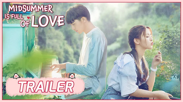 Midsummer Is Full of Love | Trailer | Yang Chaoyue & Timmy Xu show their fancy love! |仲夏滿天心| ENG SUB - 天天要聞