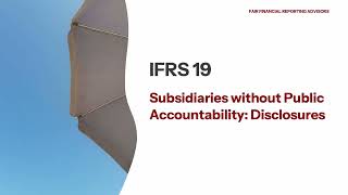 IFRS 19 explained simply | Reduced Disclosures for Eligible Subsidiaries
