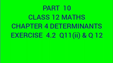 CLASS 12 MATHS|chapter 4 Determinants |part 10|exercise4.2|2022 Malayalam|#determinants